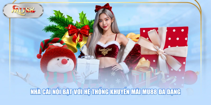 Nhà cái nổi bật với hệ thống khuyến mãi MU88 đa dạng